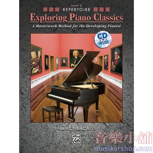 Exploring Piano Classics Repertoire, Level 4