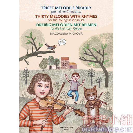 Thirty Melodies with Rhymes for the Youngest Violinists