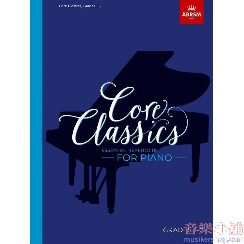 ABRSM : Core Classics - Grades 1–2 Essential Reper...