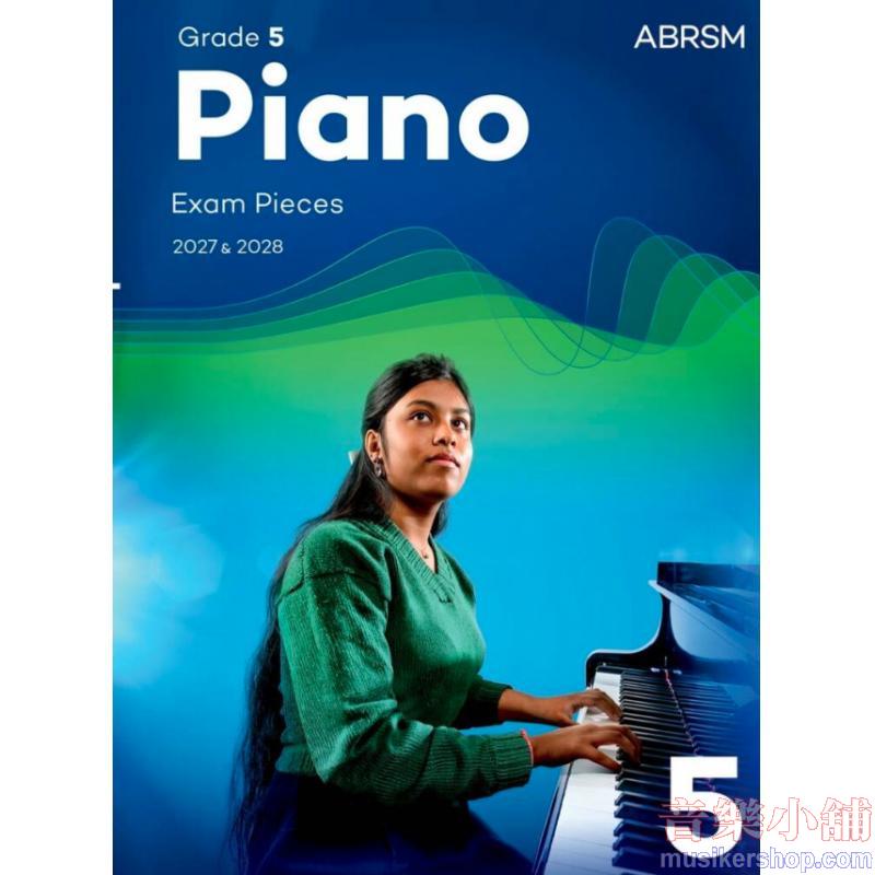 ABRSM Piano Exam Pieces 2027 & 2028,Grade 5